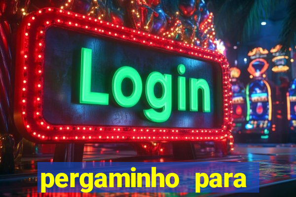 pergaminho para escrever dentro